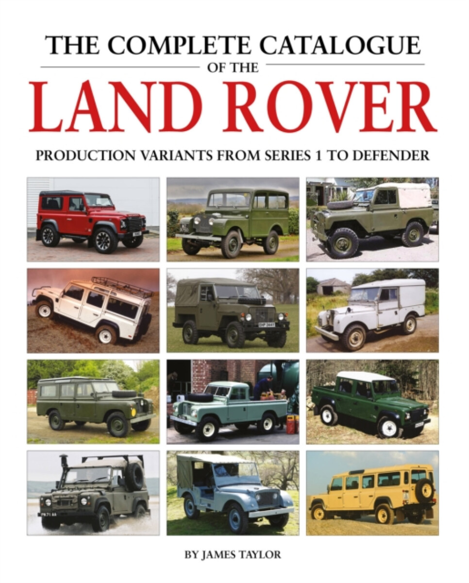 Kniha Complete Catalogue of the Land Rover