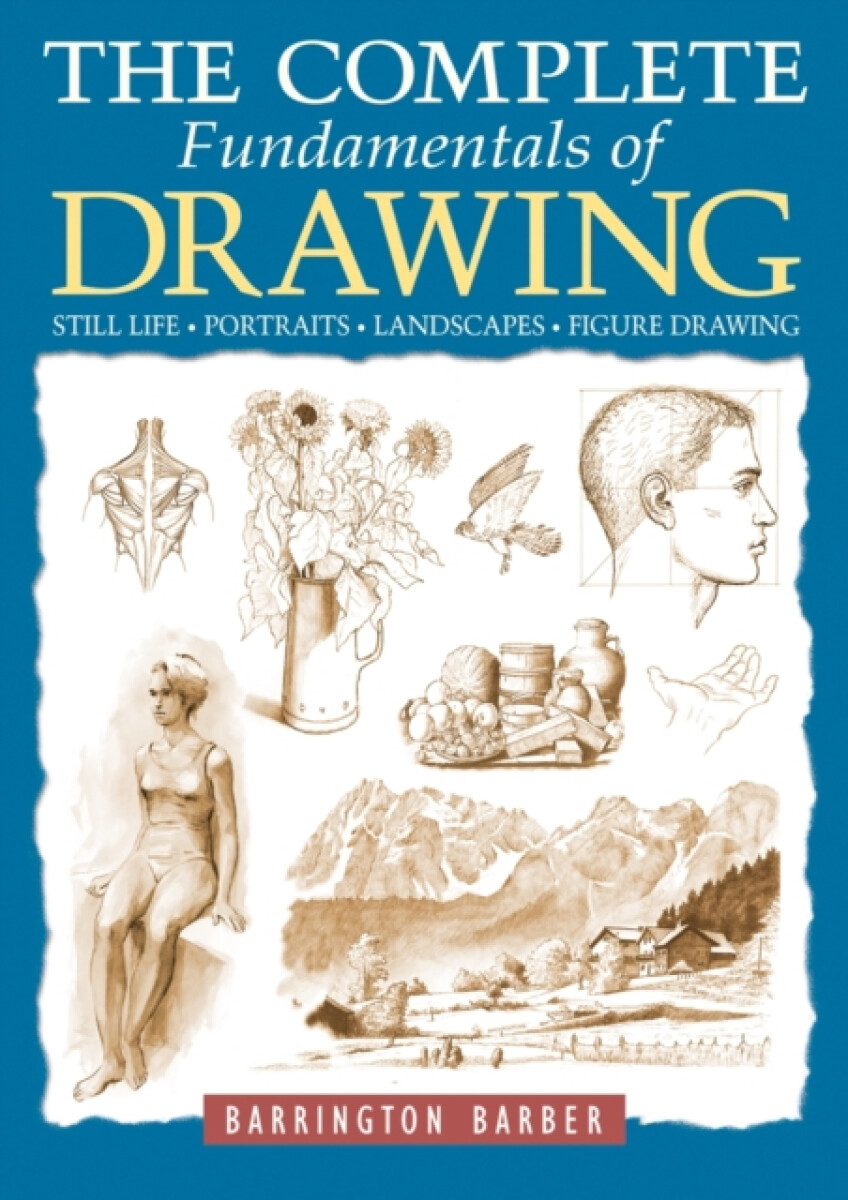 Kniha Complete Fundamentals of Drawing