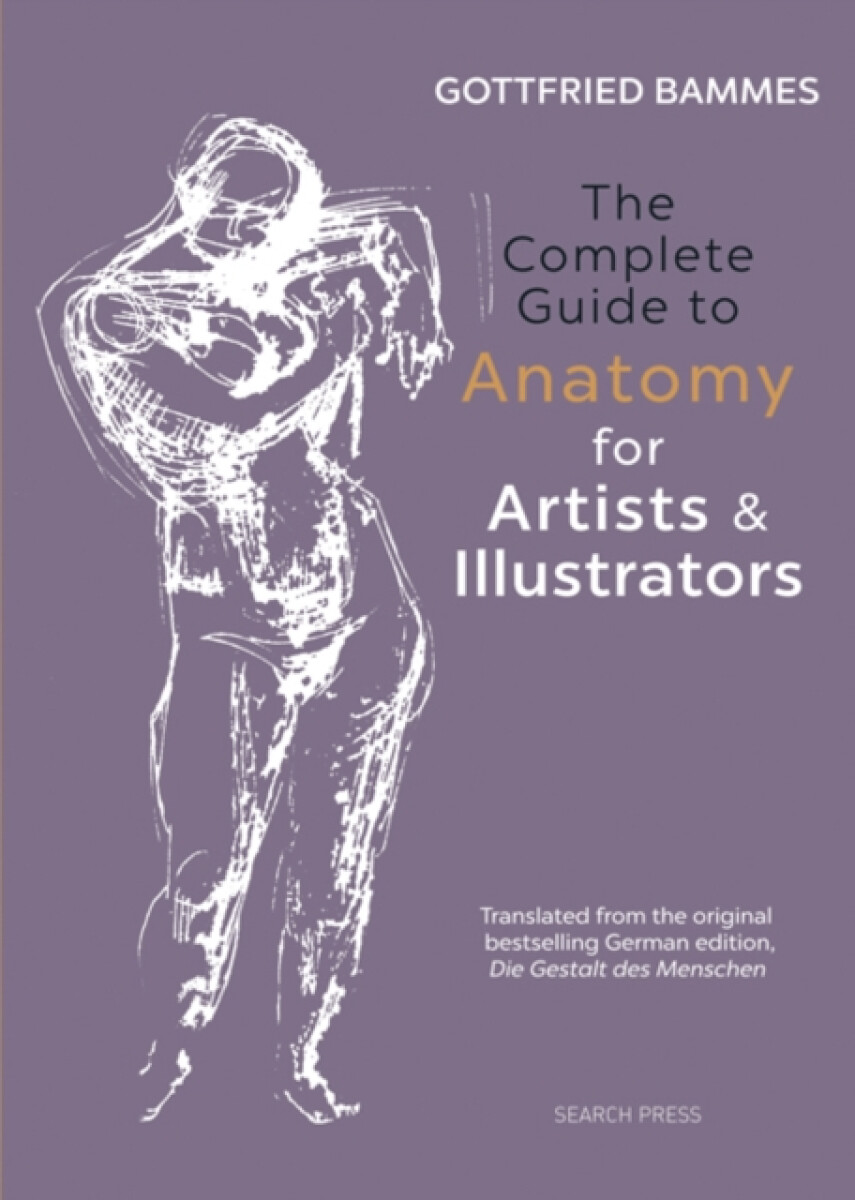 Kniha Complete Guide to Anatomy for Artists a Illustrators