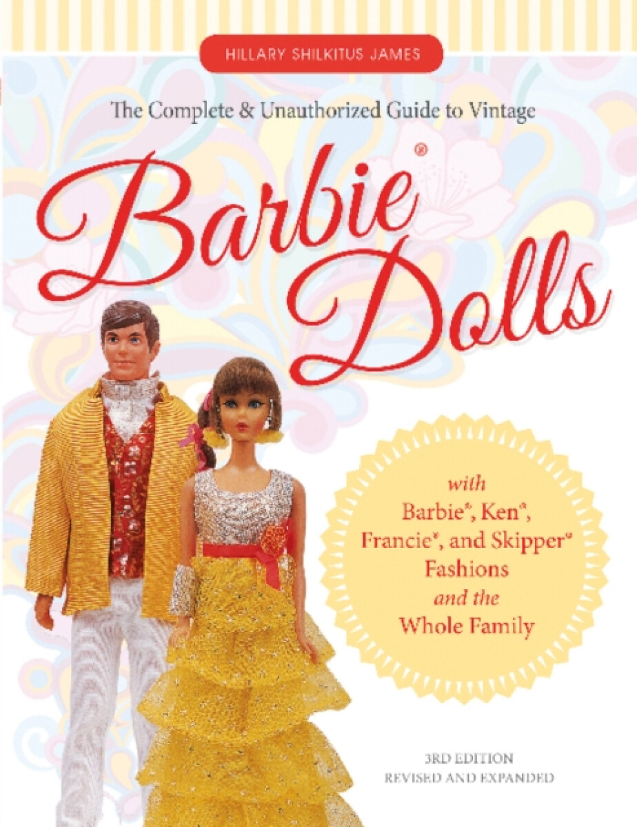 Kniha Complete a Unauthorized Guide to Vintage Barbie® Dolls