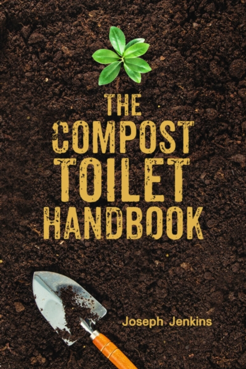 Levně The Compost Toilet Handbook - Joseph C. Jenkins