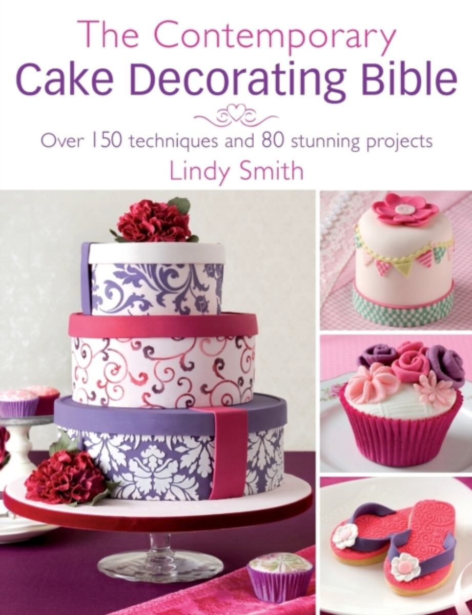 Kniha Contemporary Cake Decorating Bible