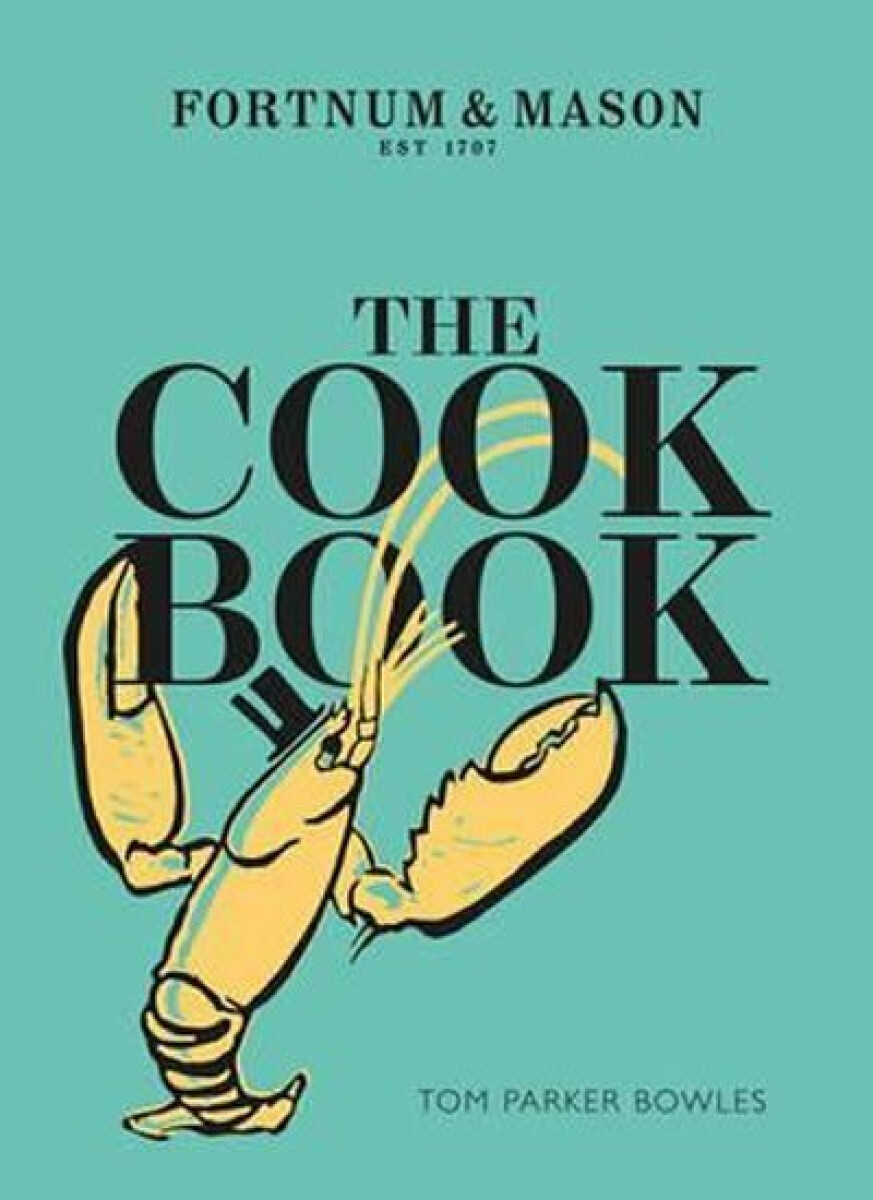 Kniha The Cook Book: Fortnum & Mason