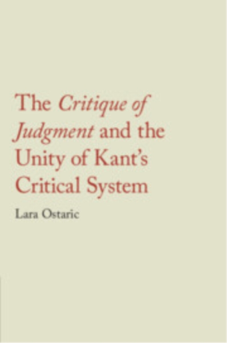 Kniha Critique of Judgment and the Unity of Kant's Critical System