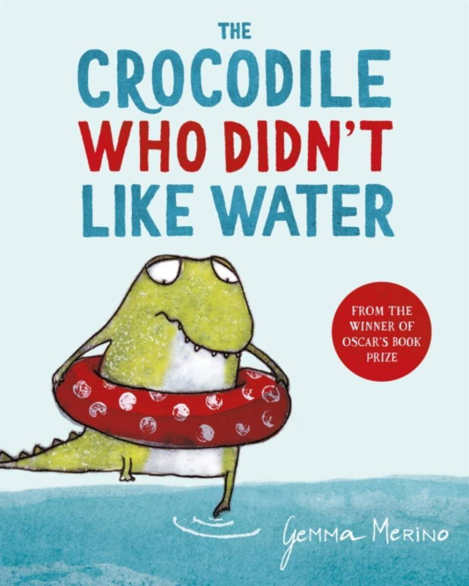 Kniha The Crocodile Who Didn't Like Water