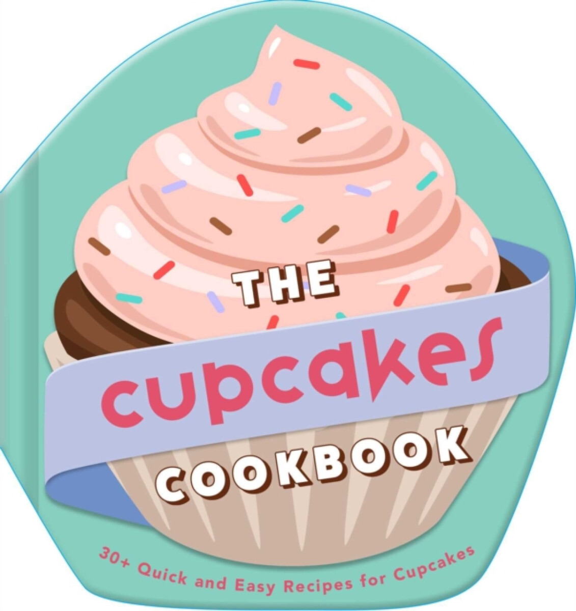 Kniha Cupcakes Cookbook