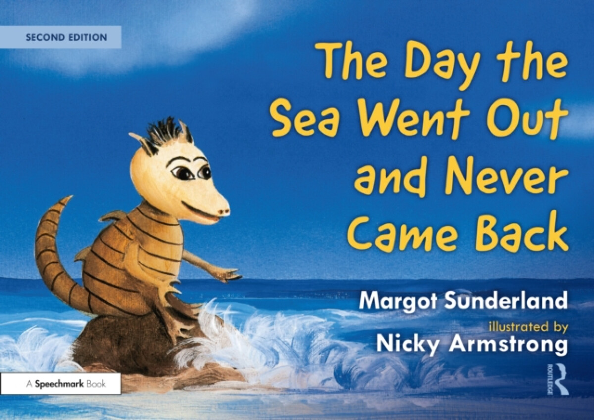Kniha Day the Sea Went Out and Never Came Back: A Story for Children Who Have Lost Someone They Love