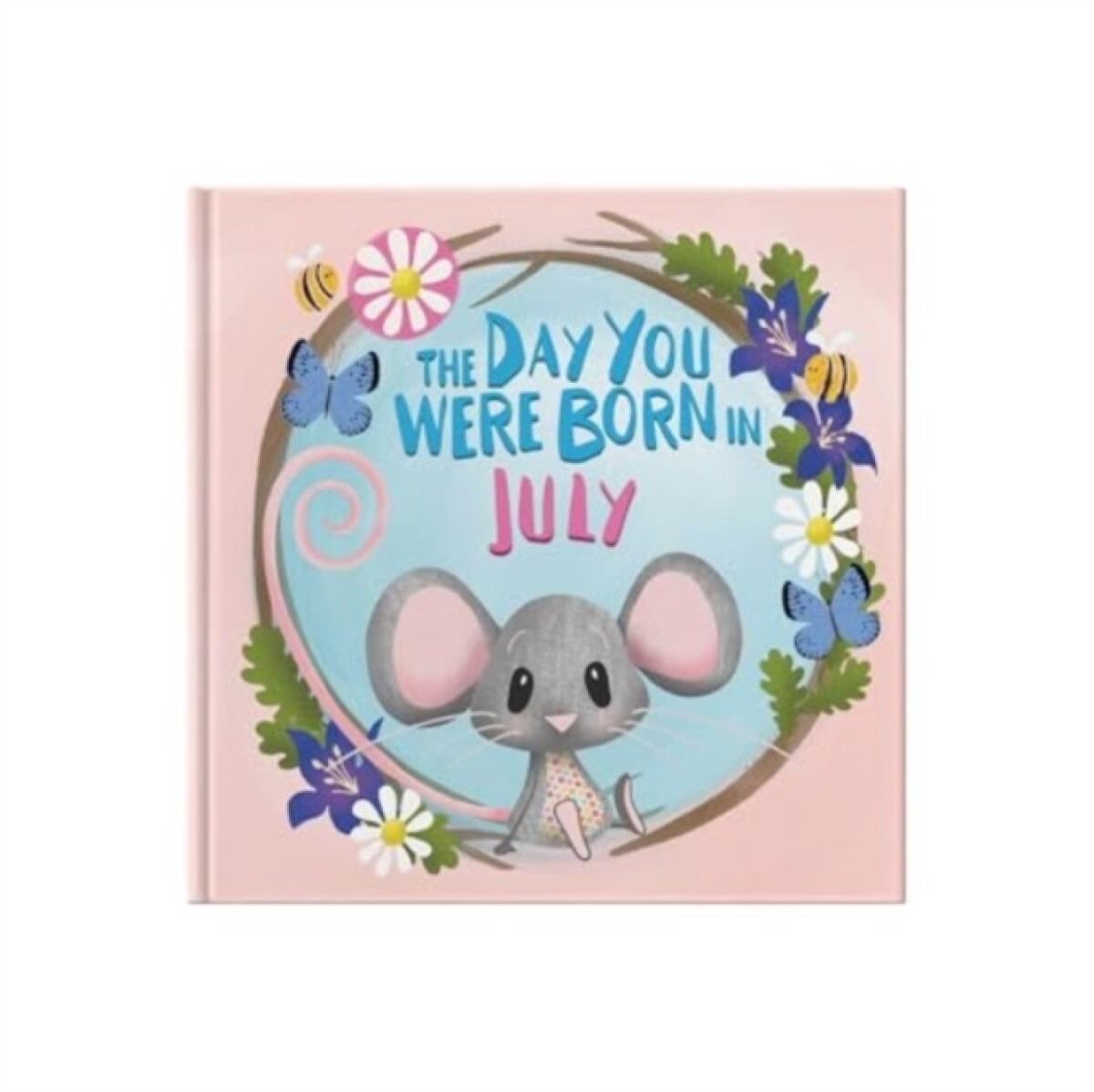 Kniha Day You Were Born In July. . .