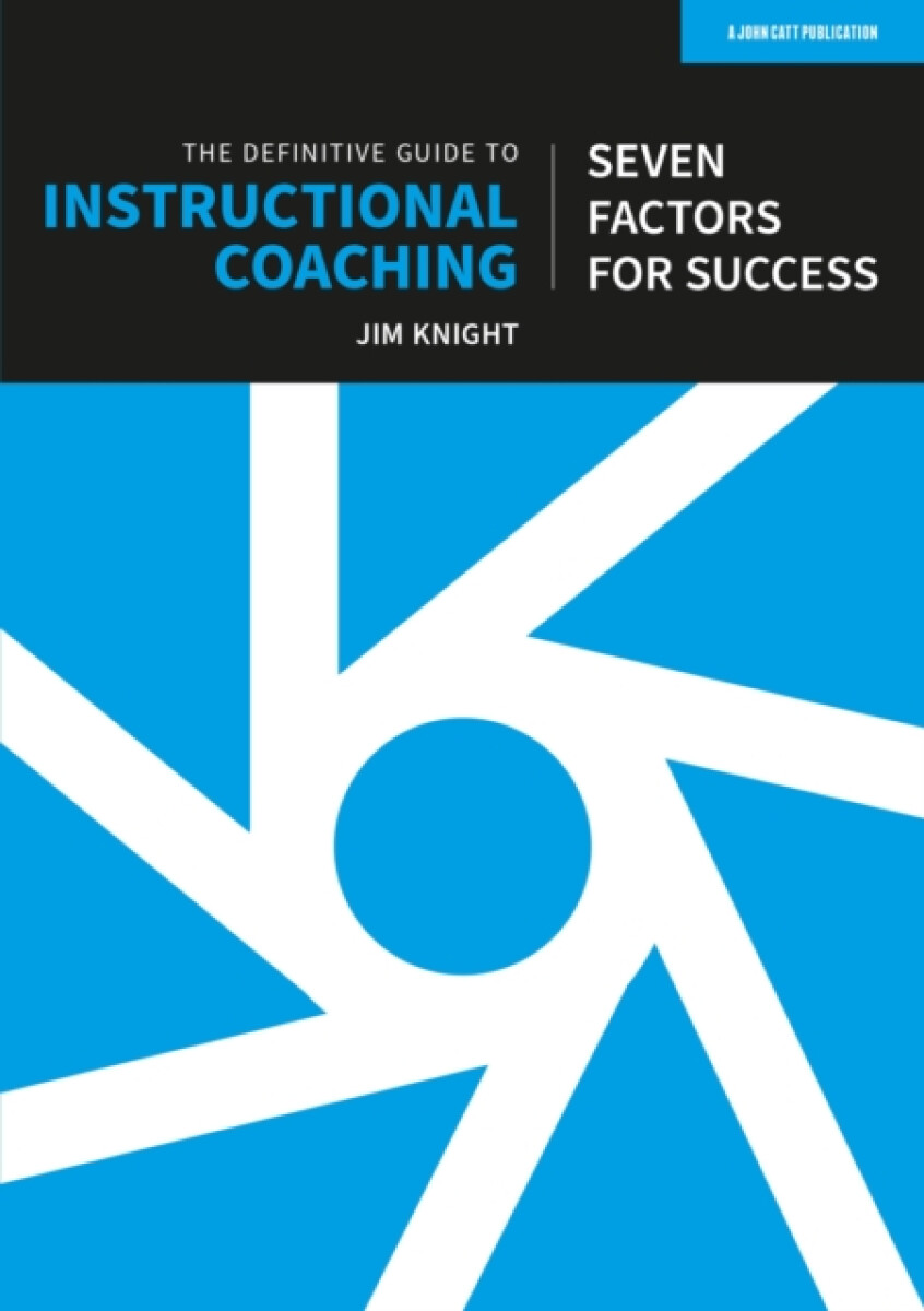 Kniha Definitive Guide to Instructional Coaching: Seven factors for success (UK edition)