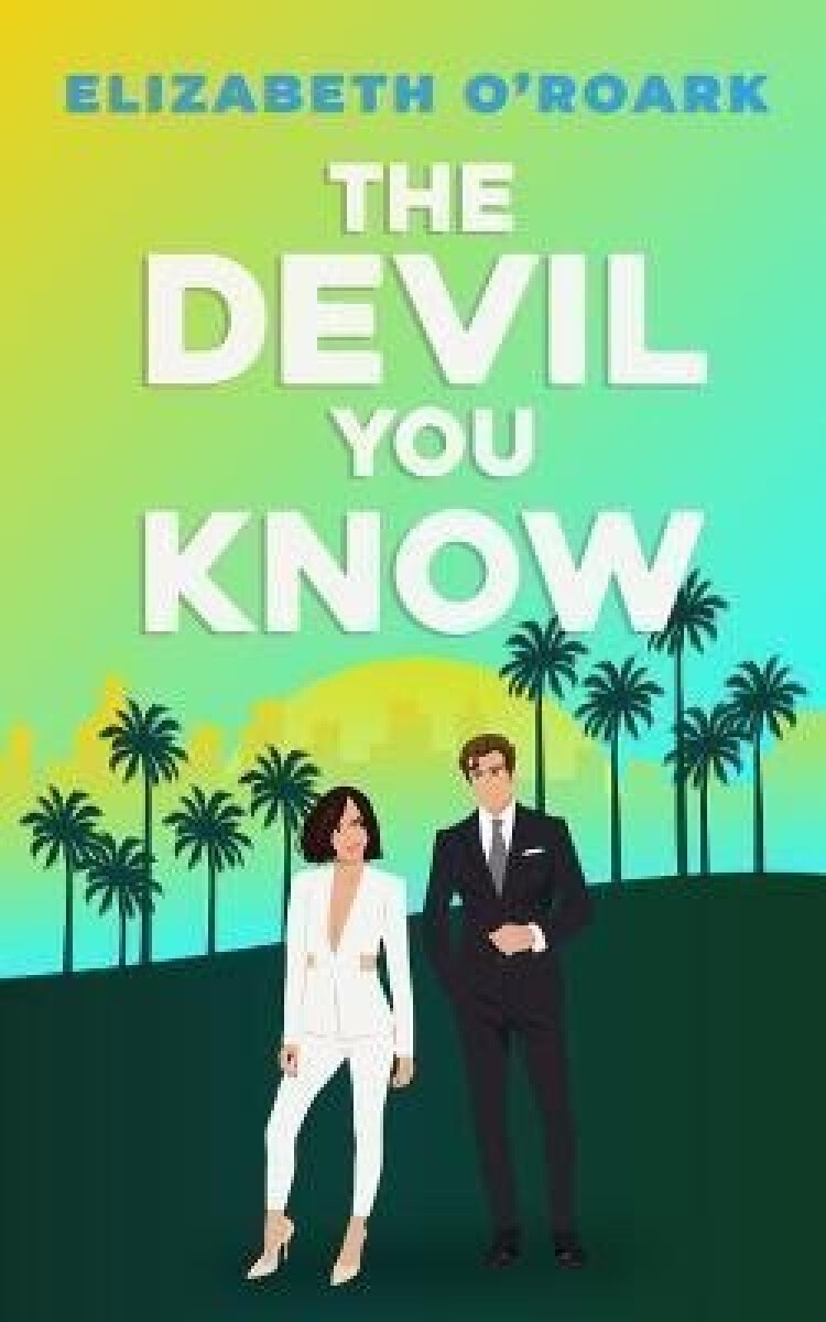 Kniha The Devil You Know: A spicy office rivals romance that will make you laugh out loud!