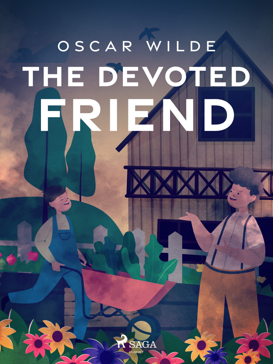 The Devoted Friend - Oscar Wilde