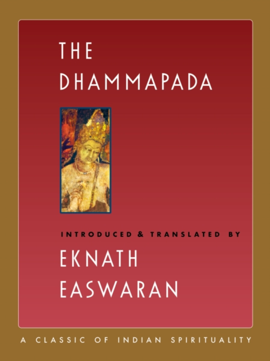 The Dhammapada - Eknath Easwaran