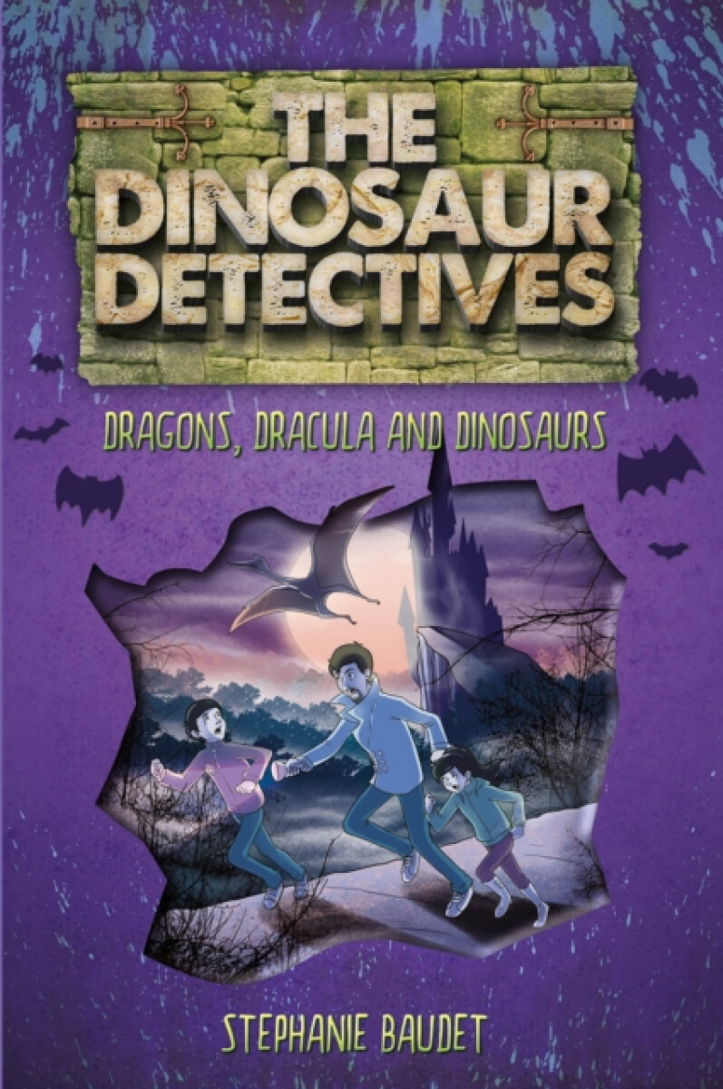Kniha Dinosaur Detectives in Dracula, Dragons and Dinosaurs