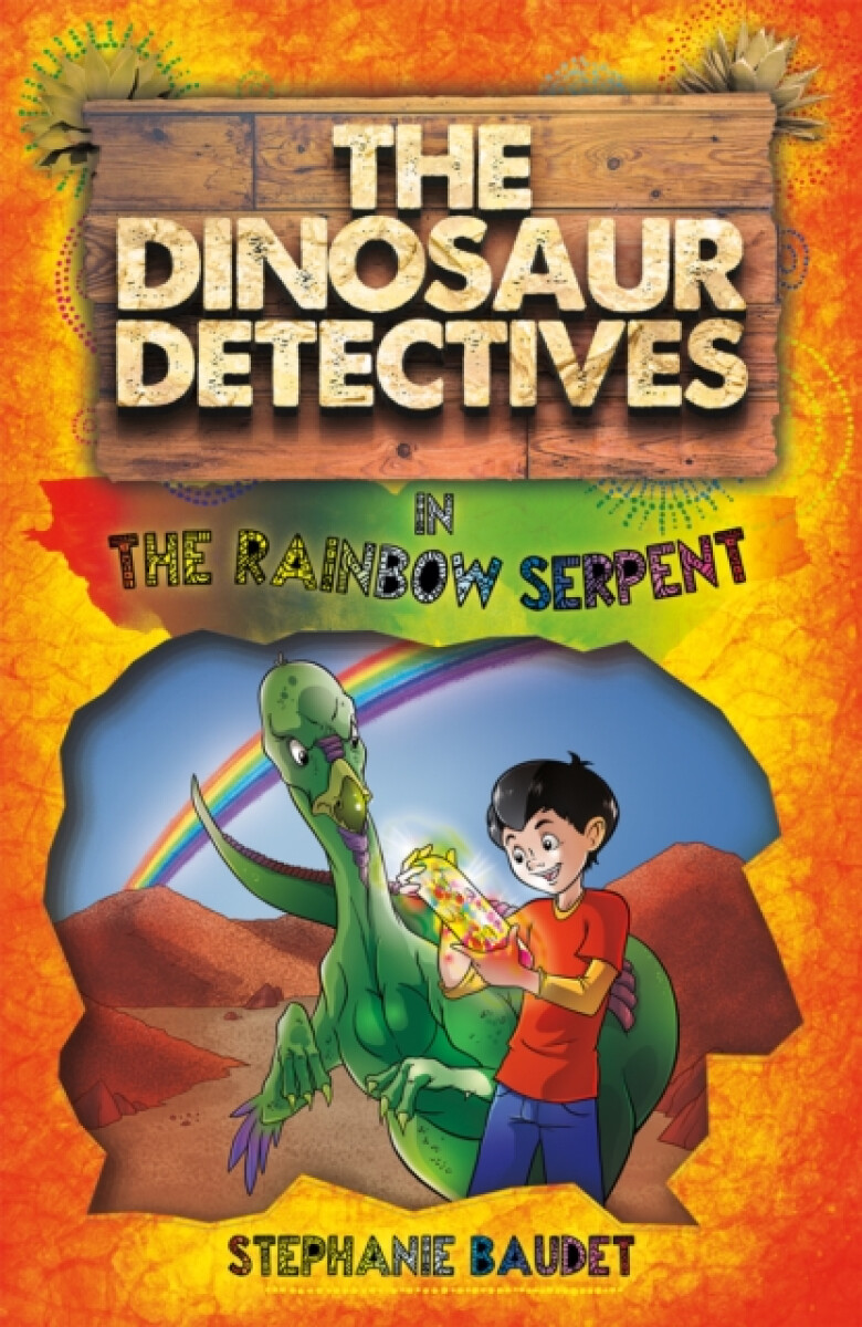 Kniha Dinosaur Detectives in The Rainbow Serpent
