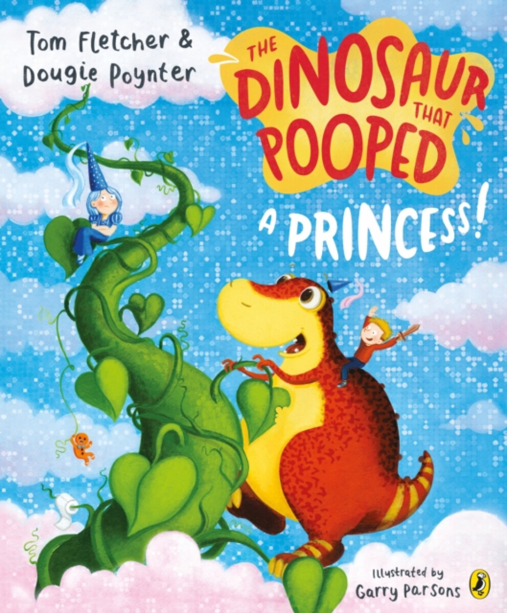 Kniha Dinosaur that Pooped a Princess!