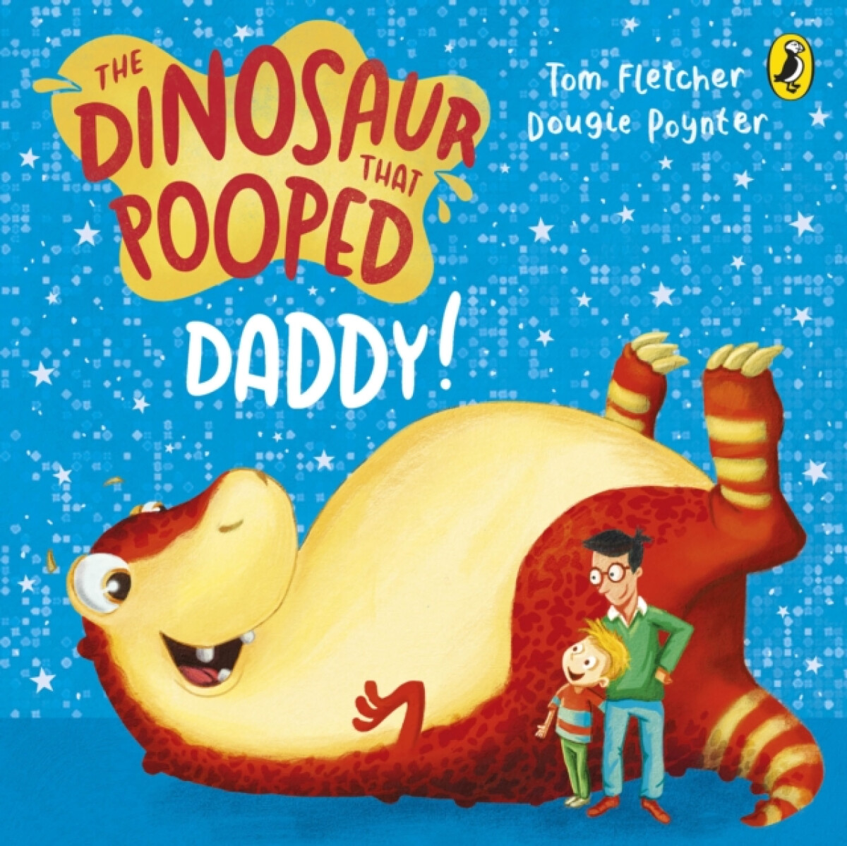Kniha The Dinosaur That Pooped Daddy!