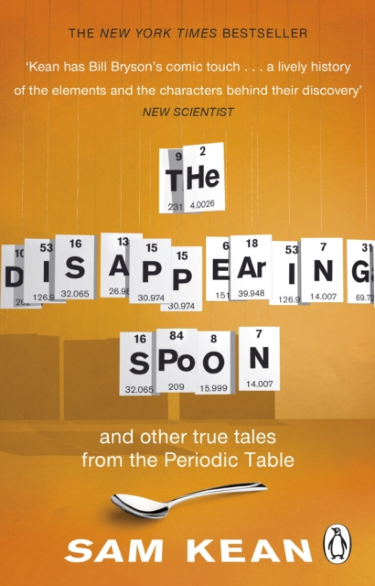 Kniha Disappearing Spoon...and other true tales from the Periodic Table