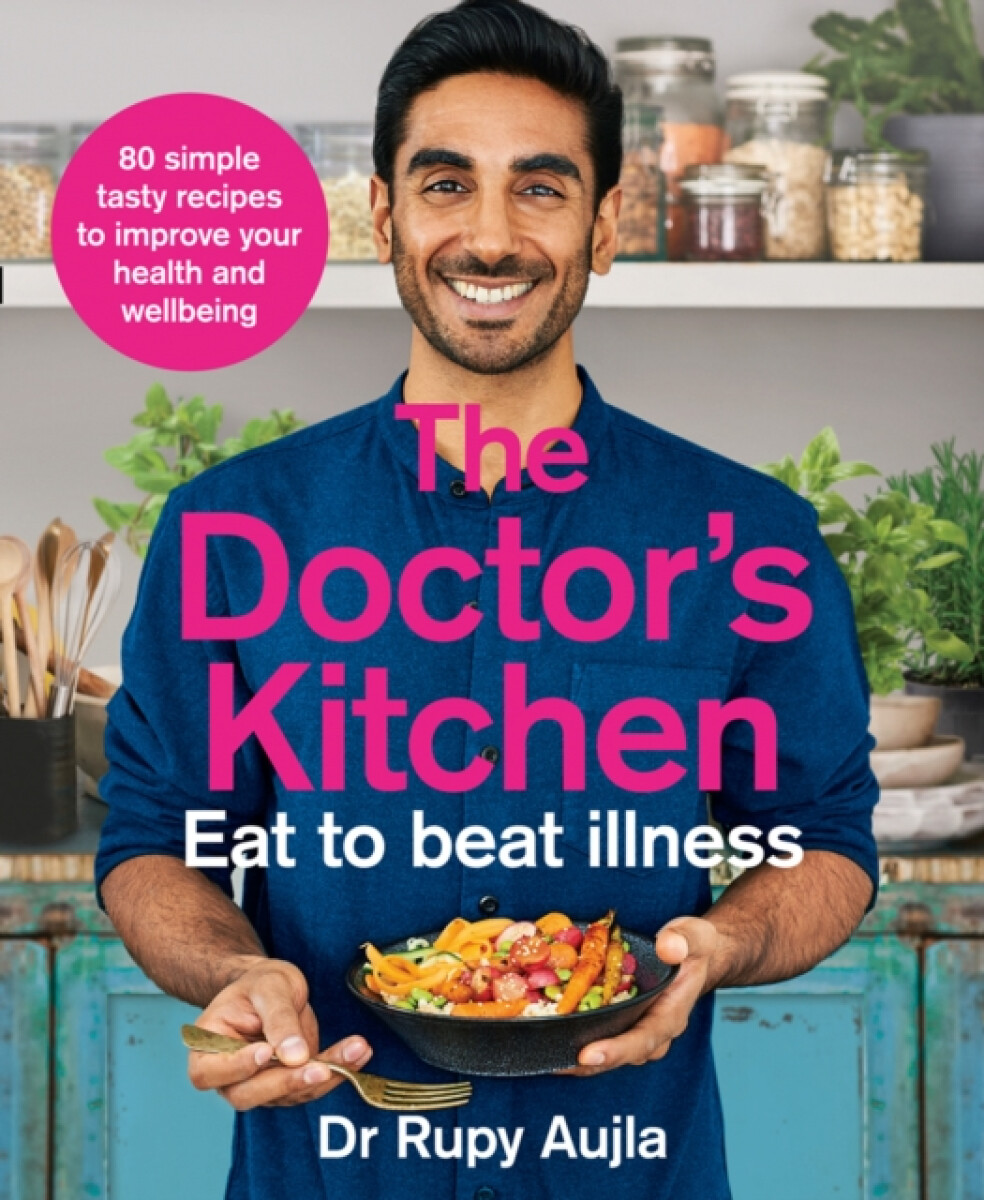 Kniha Doctor’s Kitchen - Eat to Beat Illness