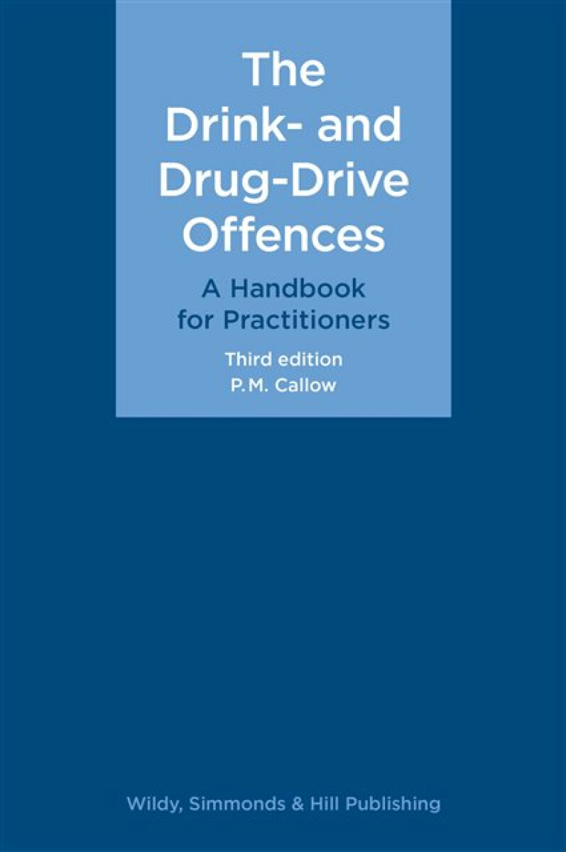 Kniha Drink- and Drug-Drive Offences: A Handbook for Practitioners