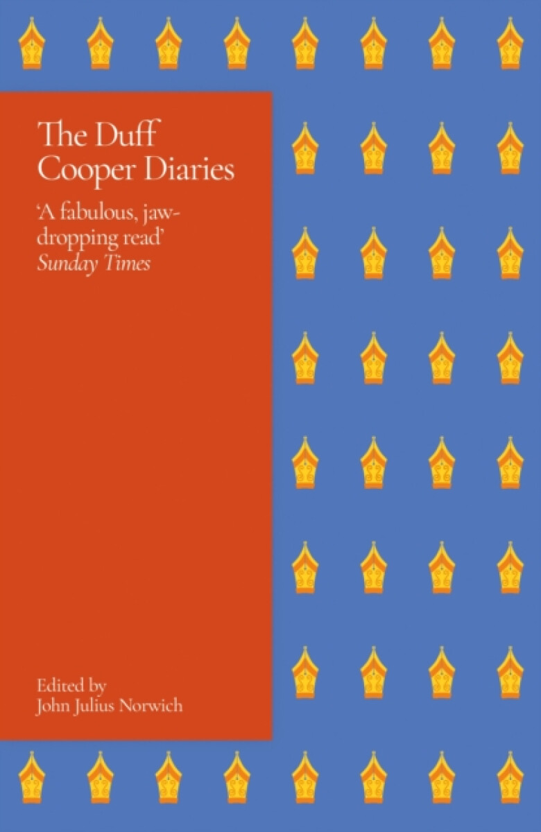 The Duff Cooper Diaries - Lord John Julius Norwich