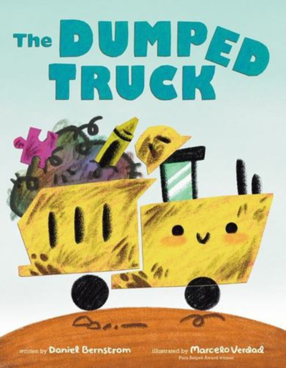 The Dumped Truck - Daniel Bernstrom