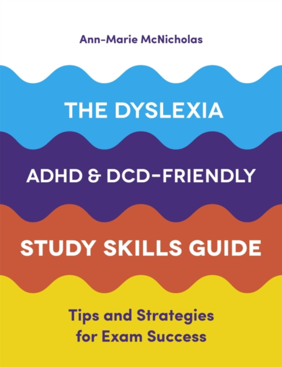 Kniha Dyslexia, ADHD, and DCD-Friendly Study Skills Guide