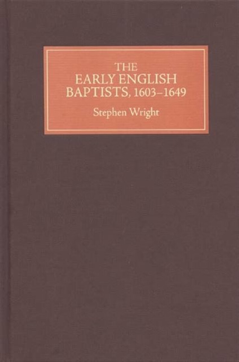 Kniha Early English Baptists, 1603-49