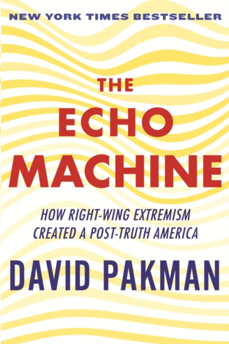 The Echo Machine - David Pakman