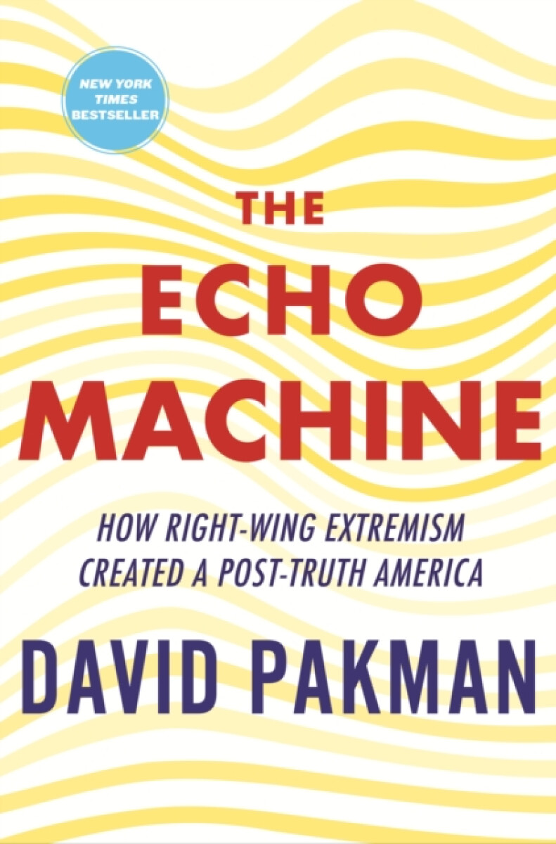 The Echo Machine - David Pakman
