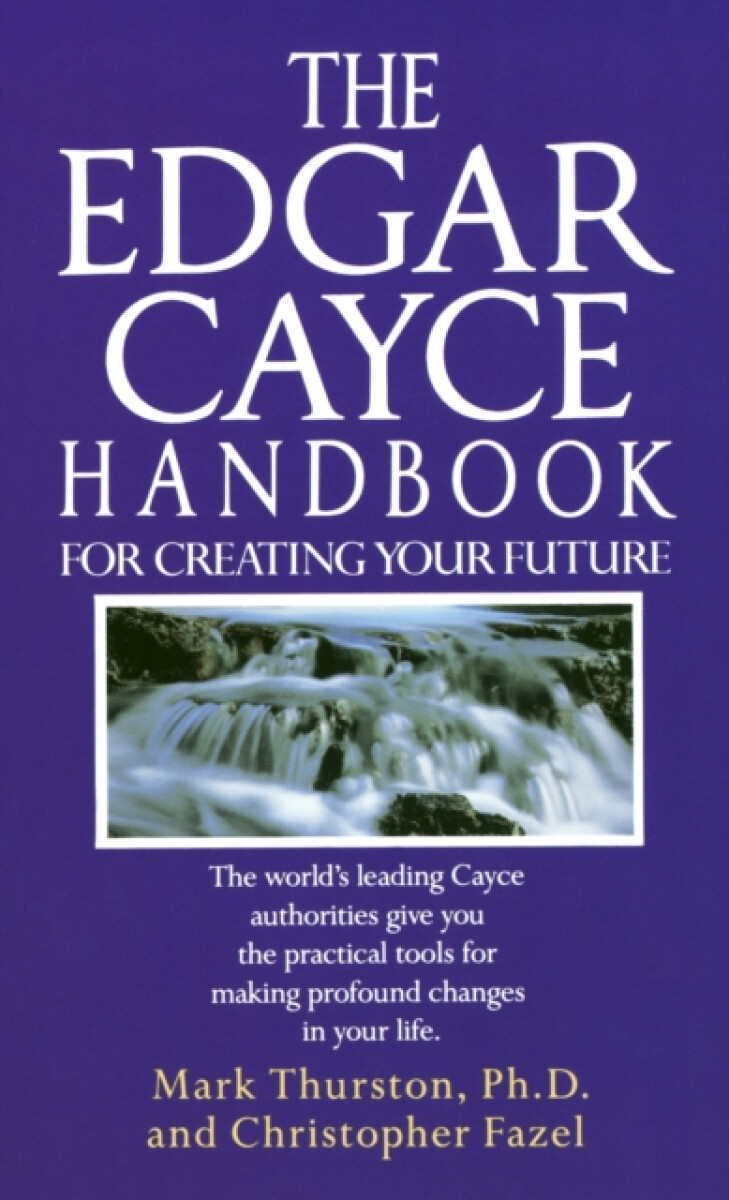 Kniha Edgar Cayce Handbook for Creating Your Future