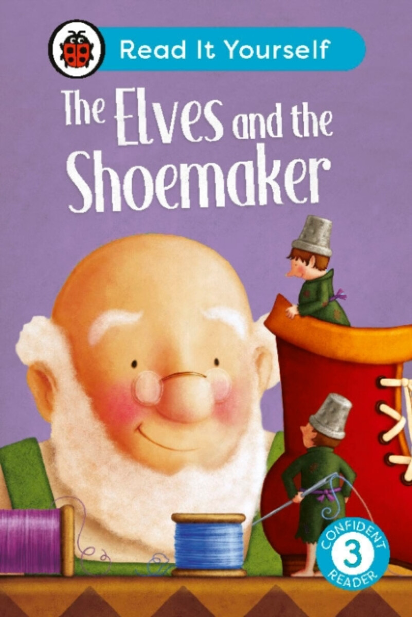 Kniha Elves and the Shoemaker: Read It Yourself - Level 3 Confident Reader