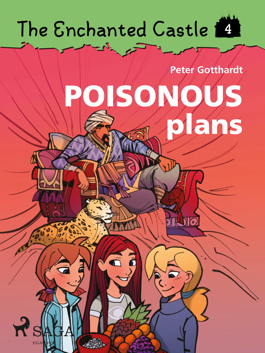 Levně The Enchanted Castle 4 - Poisonous Plans - Peter Gotthardt