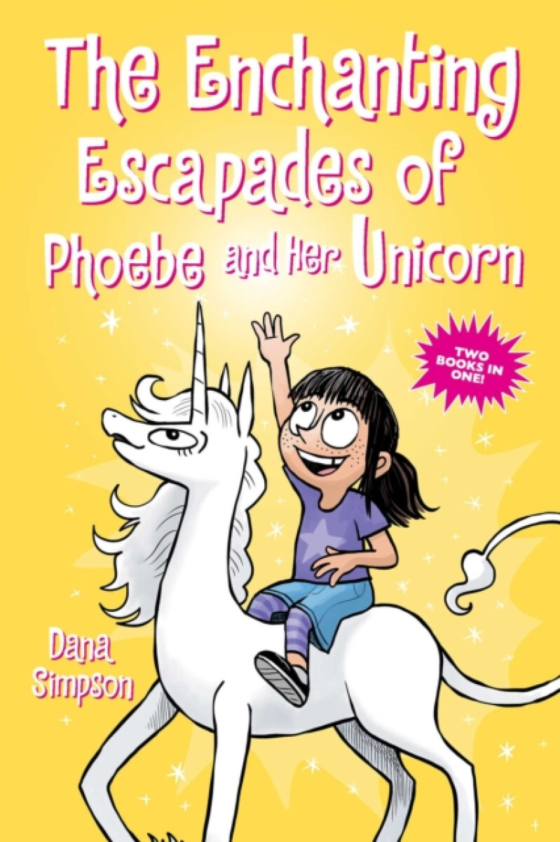 Kniha Enchanting Escapades of Phoebe and Her Unicorn