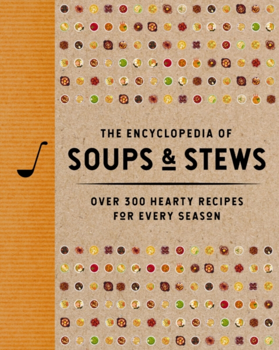 HarperCollins Focus Encyclopedia of Soups and Stews - The Coastal Kitchen