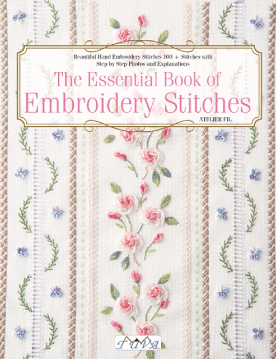 Kniha The Essential Book of Embroidery Stitches