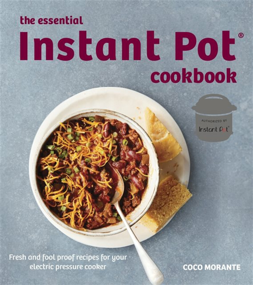 Kniha The Essential Instant Pot Cookbook