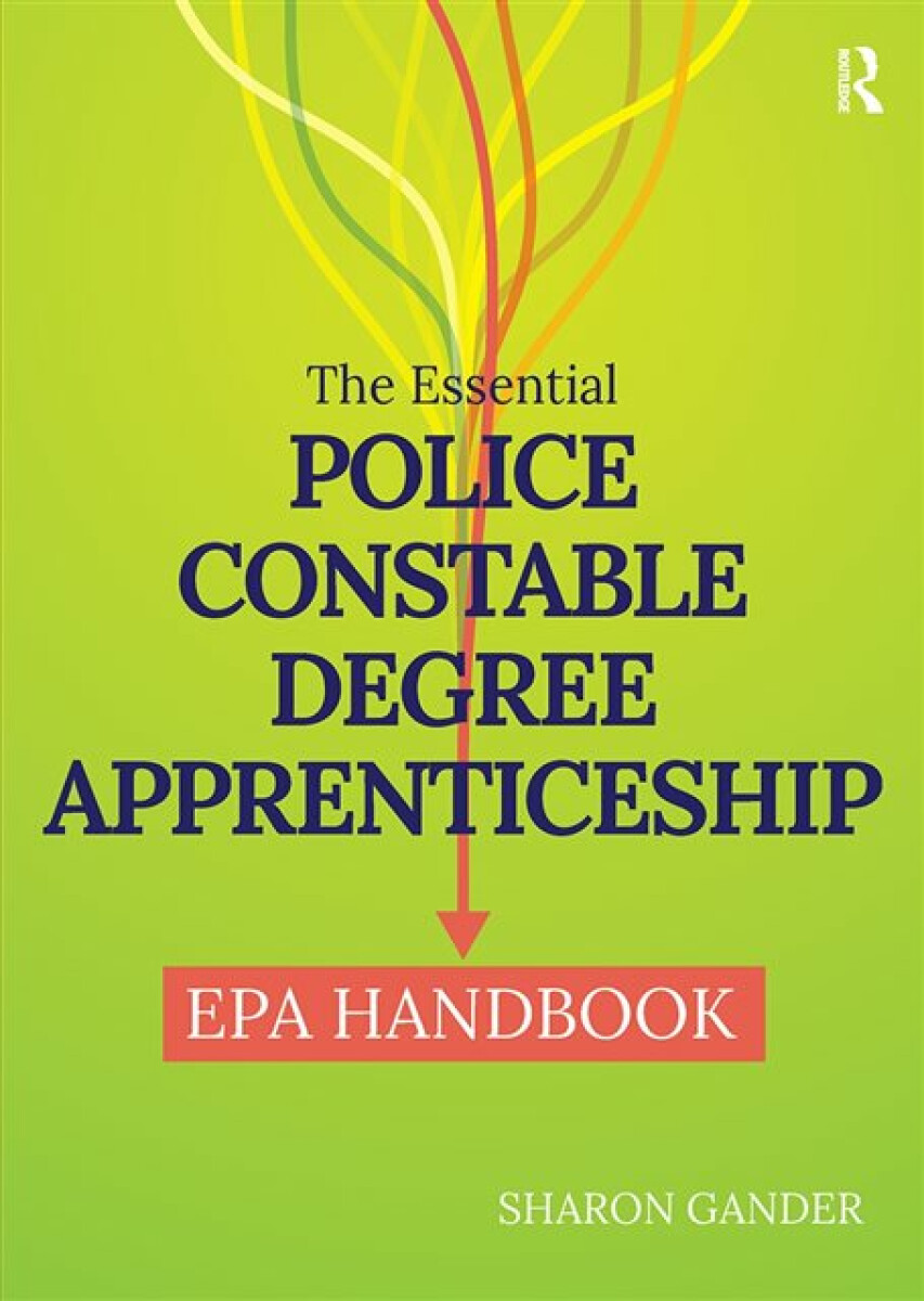 Kniha Essential Police Constable Degree Apprenticeship EPA Handbook