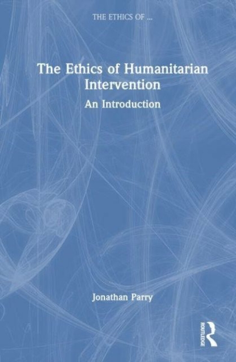 Kniha Ethics of Humanitarian Intervention
