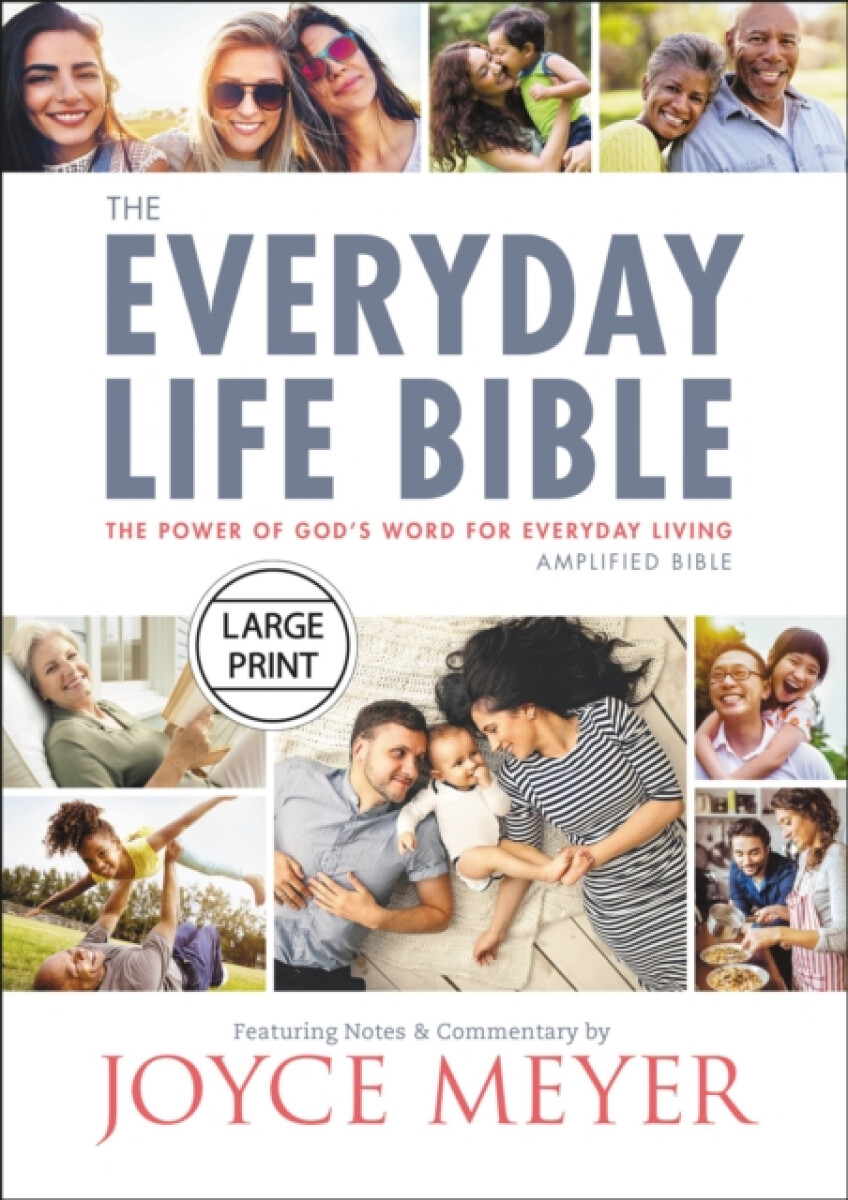 Kniha The Everyday Life Bible Large Print : The Power of God's Word for Everyday Living