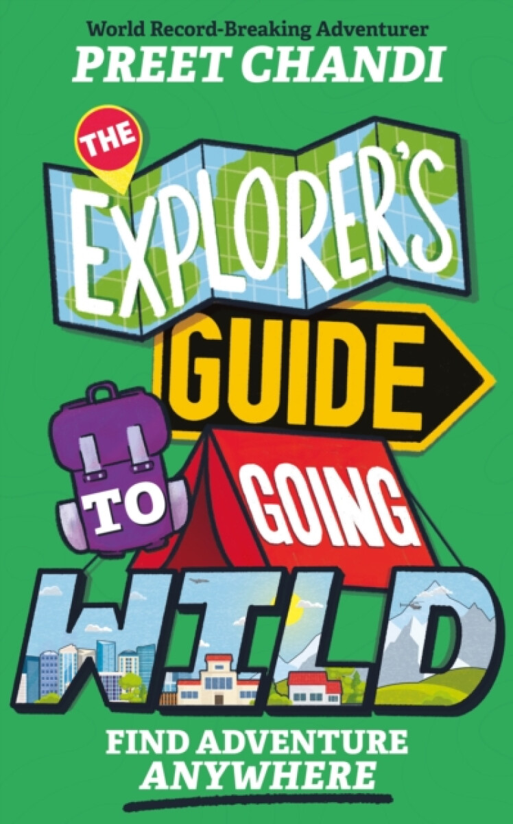 Kniha Explorer's Guide to Going Wild