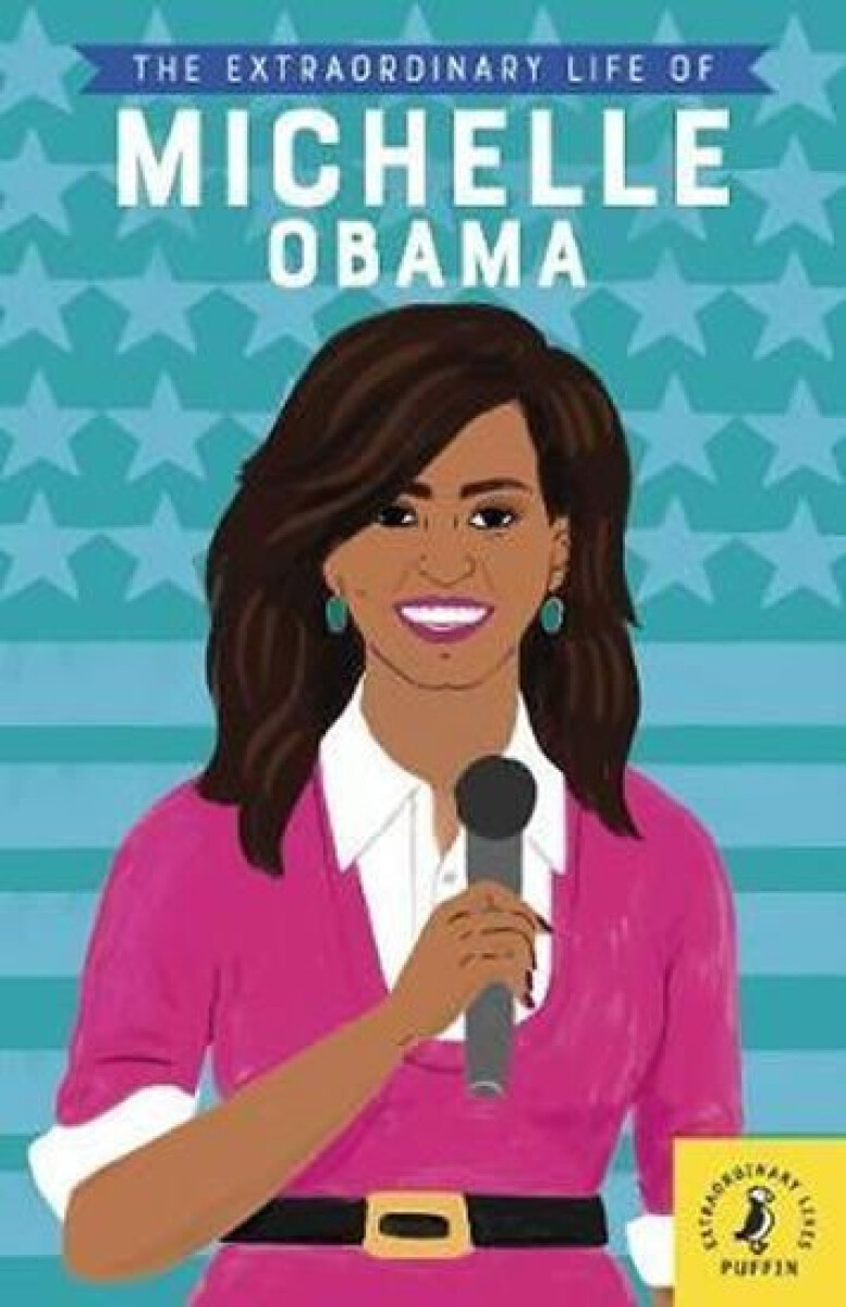 Kniha The Extraordinary Life of Michelle Obama