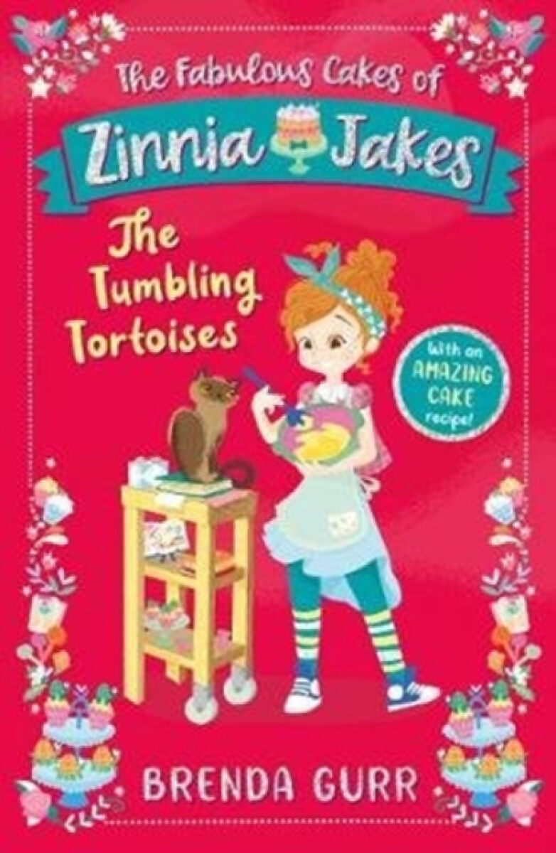 Kniha Fabulous Cakes of Zinnia Jakes: The Tumbling Tortoises