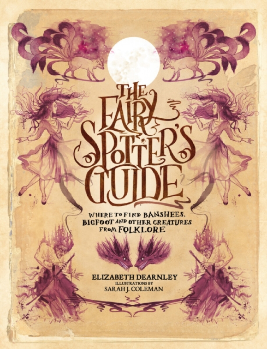 The Fairy Spotter's Guide - Elizabeth Dearnley