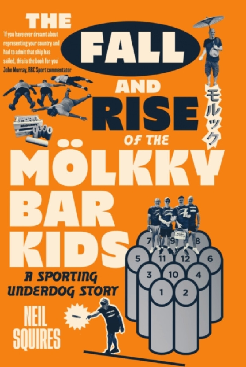 Kniha The Fall and Rise of the MÃ¶lkky Bar Kids