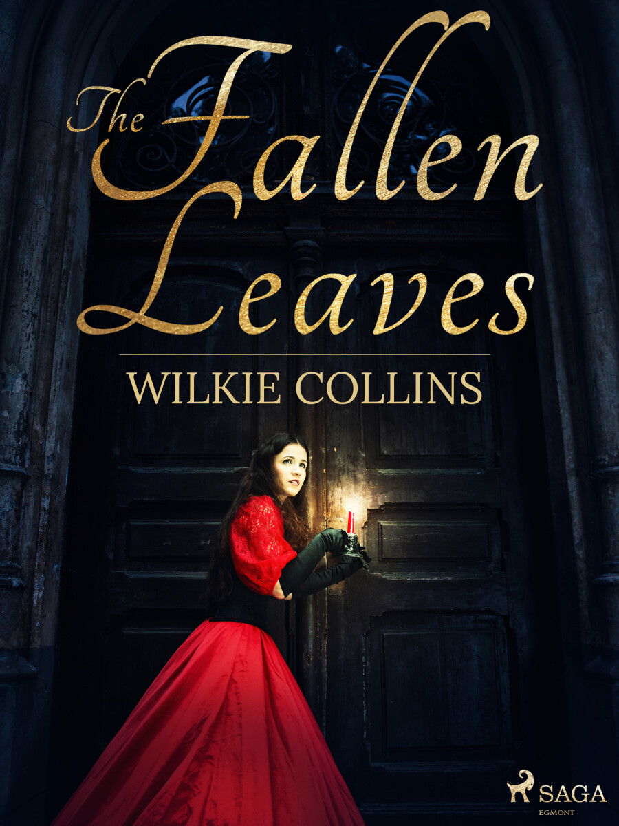 The Fallen Leaves - Wilkie Collins