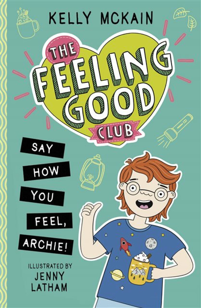 Kniha Feeling Good Club: Say How You Feel, Archie!