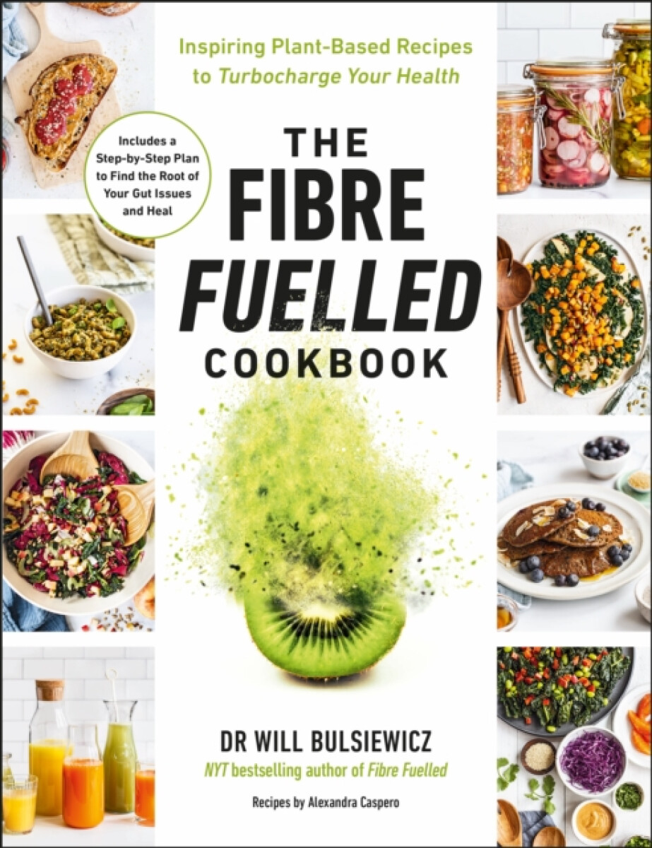 Kniha Fibre Fuelled Cookbook