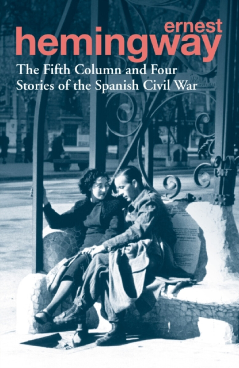 Kniha The Fifth Column and Four Stories of the Spanish Civil War