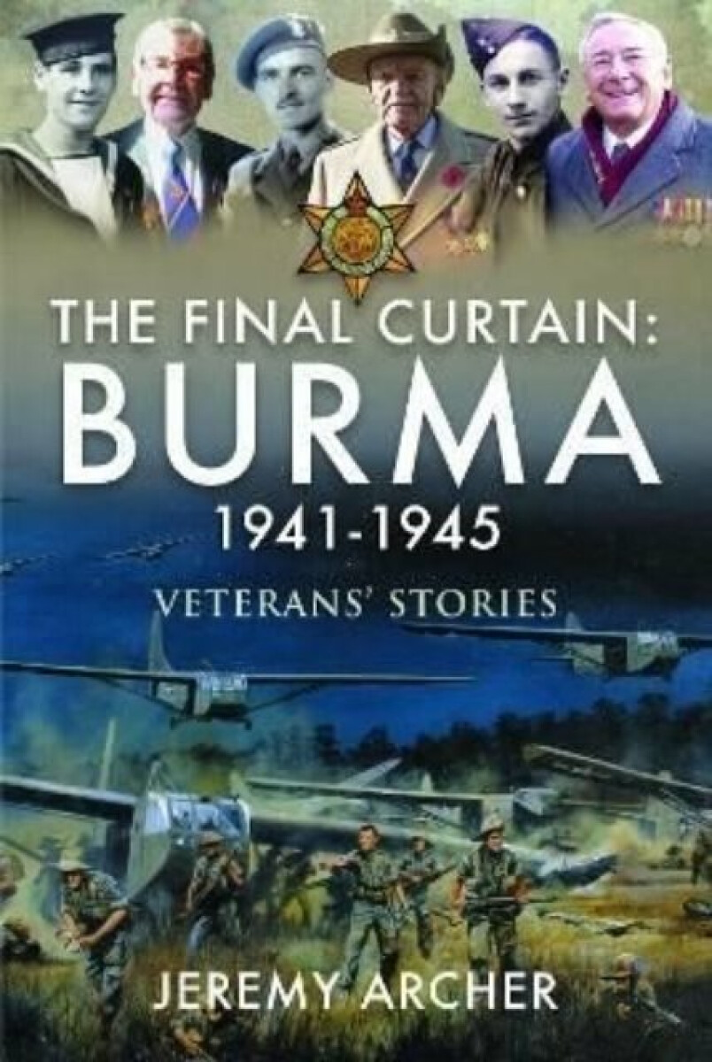 Kniha Final Curtain: Burma 1941-1945