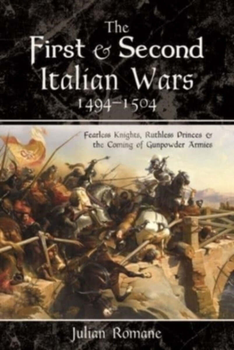 Kniha First and Second Italian Wars, 1494-1504